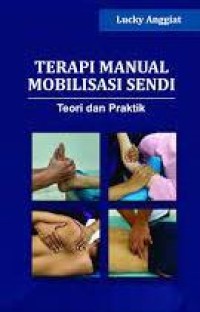 Terapi manual mobilisasi sendi :teori dan praktik