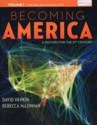 Becoming america :a history for the 21st century