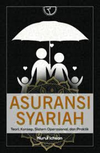 Image of Asuransi syariah :  teori, konsep, sistem operasional, dan praktik