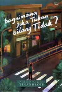 Image of Bagaimana jika Tuhan bilang tidak?