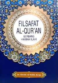 Filsafat Al-Qur'an : gerbang hikmah Ilahi