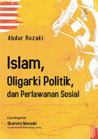 Islam, oligarki politik, dan perlawanan sosial
