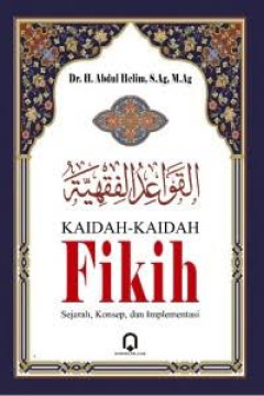 Cover of Kaidah-kaidah fikih : sejarah, konsep, dan implementasi