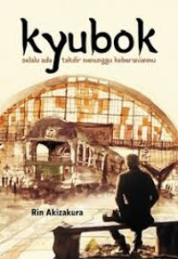 Image of Kyubok : selalu ada takdir menunggu keberanianmu