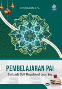 Image of Pembelajaran PAI : berbasis self regulated learning