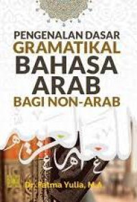 Pengenalan dasar gramatikal bahasa arab bagi non-arab
