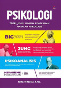 Image of Psikologi : teori, jenis, hingga pemecahan masalah psikologis