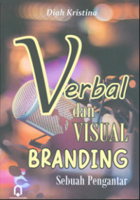 Verbal dan visual branding : sebuah pengantar