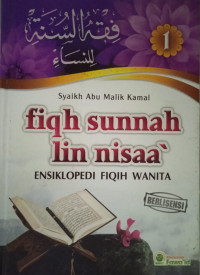 Fiqh sunnah lin nisaa' = ensiklopedi fiqih wanita ; 1