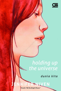 Holding up the universe :dunia kita