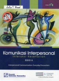 Komunikasi interpersonal :interaksi keseharian