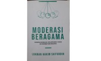 Moderasi Beragama : tanggapan atas Masalah, Kesalahpahaman, Tuduhan, dan Tantangan yang Dihadapinya